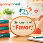 Synonyms of favor with related words such as support, help, assistance, advantage, and benefit.