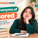 30 synonyms of bored with meanings and examples for English learners
