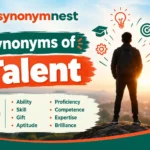 Synonyms of talent with examples of natural ability, skill, creativity, and expertise